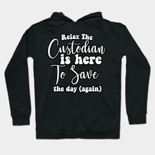 Custodian To Save The Day Janitor Guard Caretaker Porter Hoodie